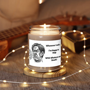 Whenever I Melt.. I'M Happy to Help With Whatever You Smelt Funny Scented Candles, 9oz