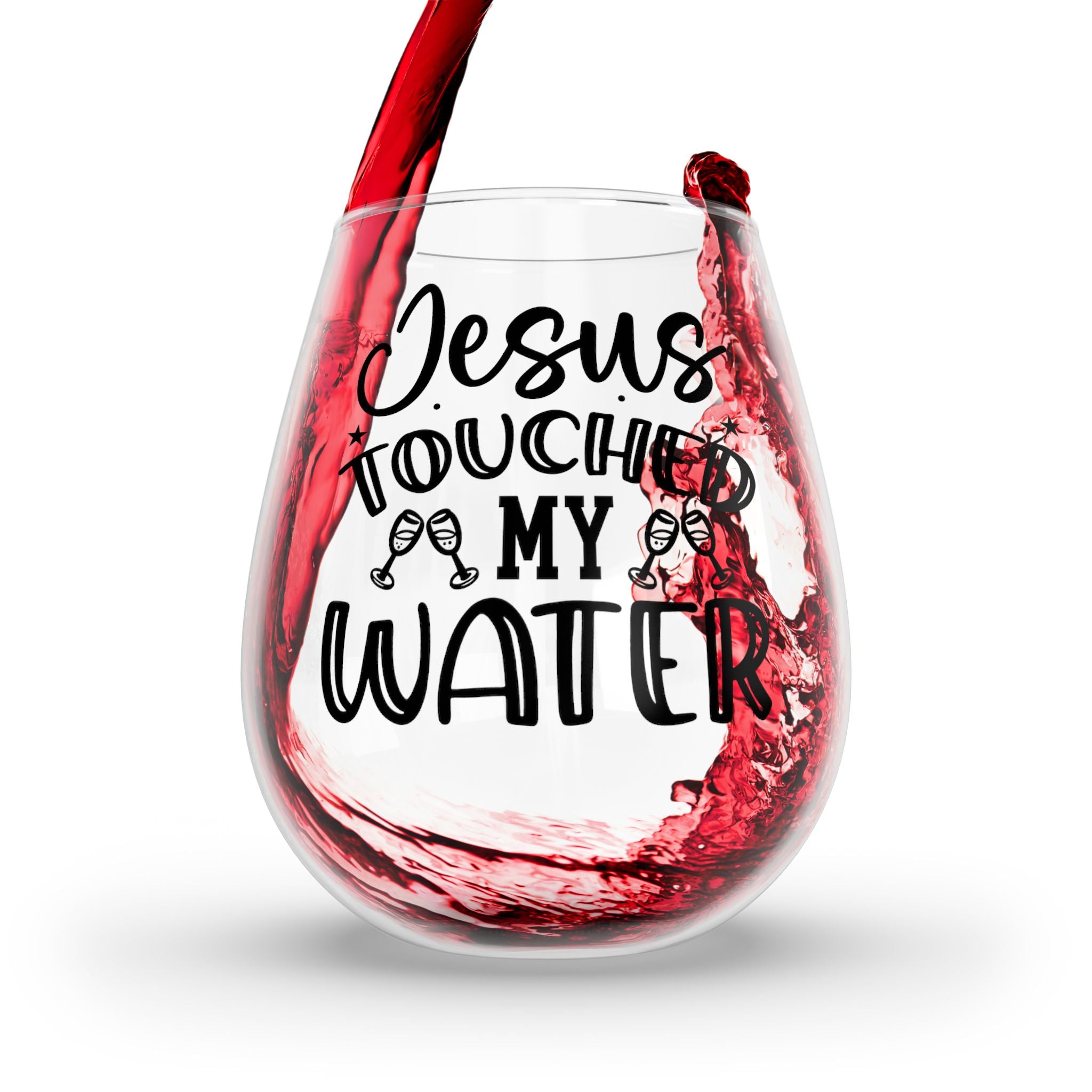 Funny Jesus Touched My Water Stemless Wine Glass, 11.75oz