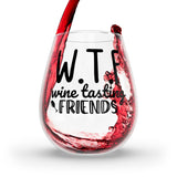 Funny WTF (Wine Tasting Friends) Stemless Wine Glass, 11.75oz