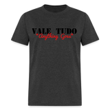 Vale Tudo Anything Goes Unisex Classic T-Shirt - heather black