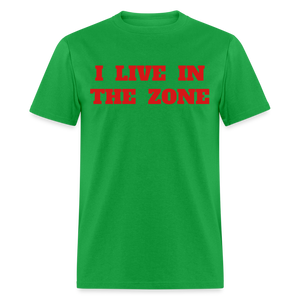 I live in the Zone Unisex Classic workout T-Shirt - bright green