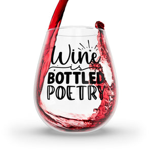 Funny Wine Is Bottled Poetry Stemless Wine Glass, 11.75oz