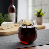 Funny This Wine is Making Me Awesome Stemless Wine Glass, 11.75oz