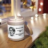 Whenever I Melt.. I'M Happy to Help With Whatever You Smelt Funny Scented Candles, 9oz