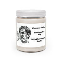 Whenever I Melt.. I'M Happy to Help With Whatever You Smelt Funny Scented Candles, 9oz