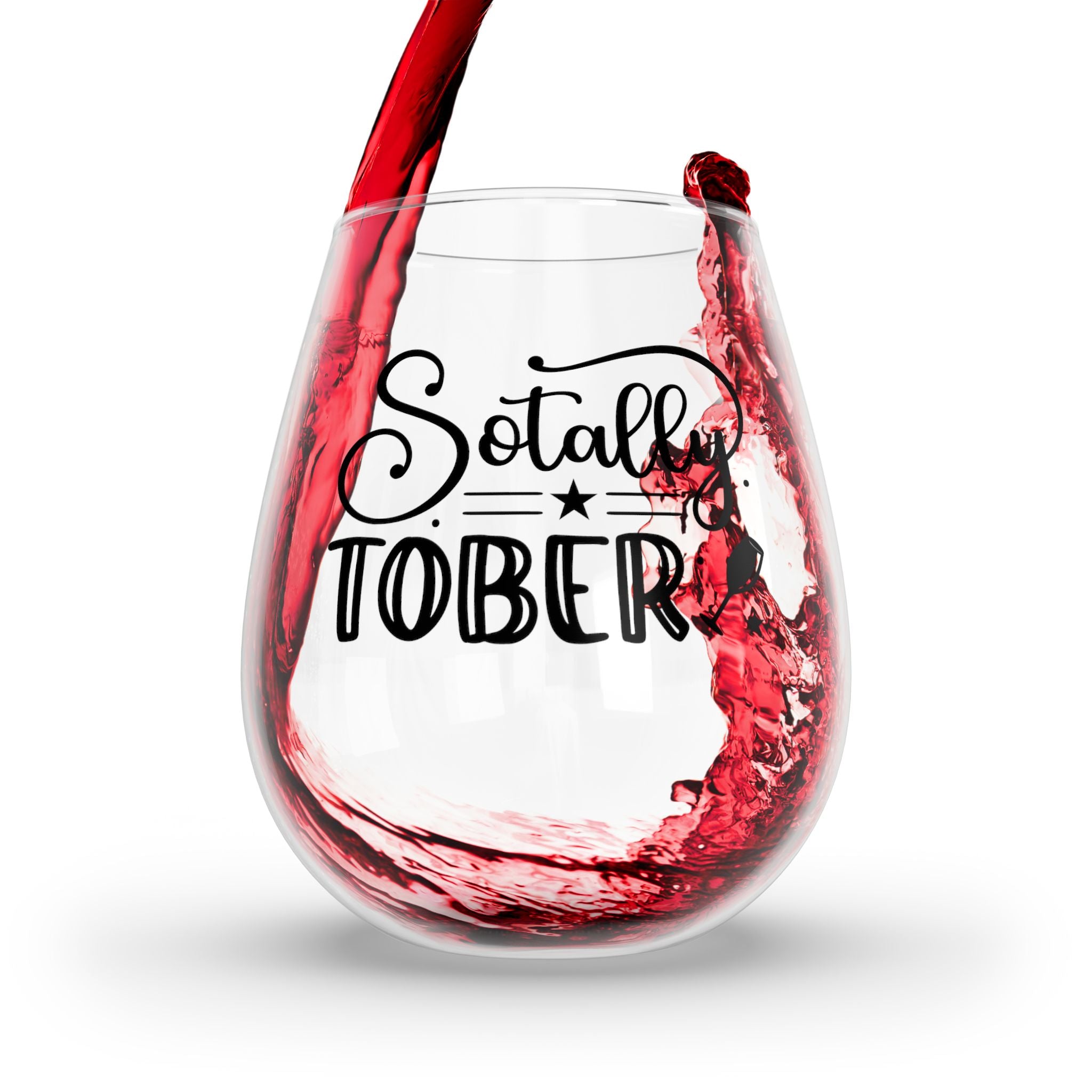 Funny Sotally Tober Stemless Wine Glass, 11.75oz