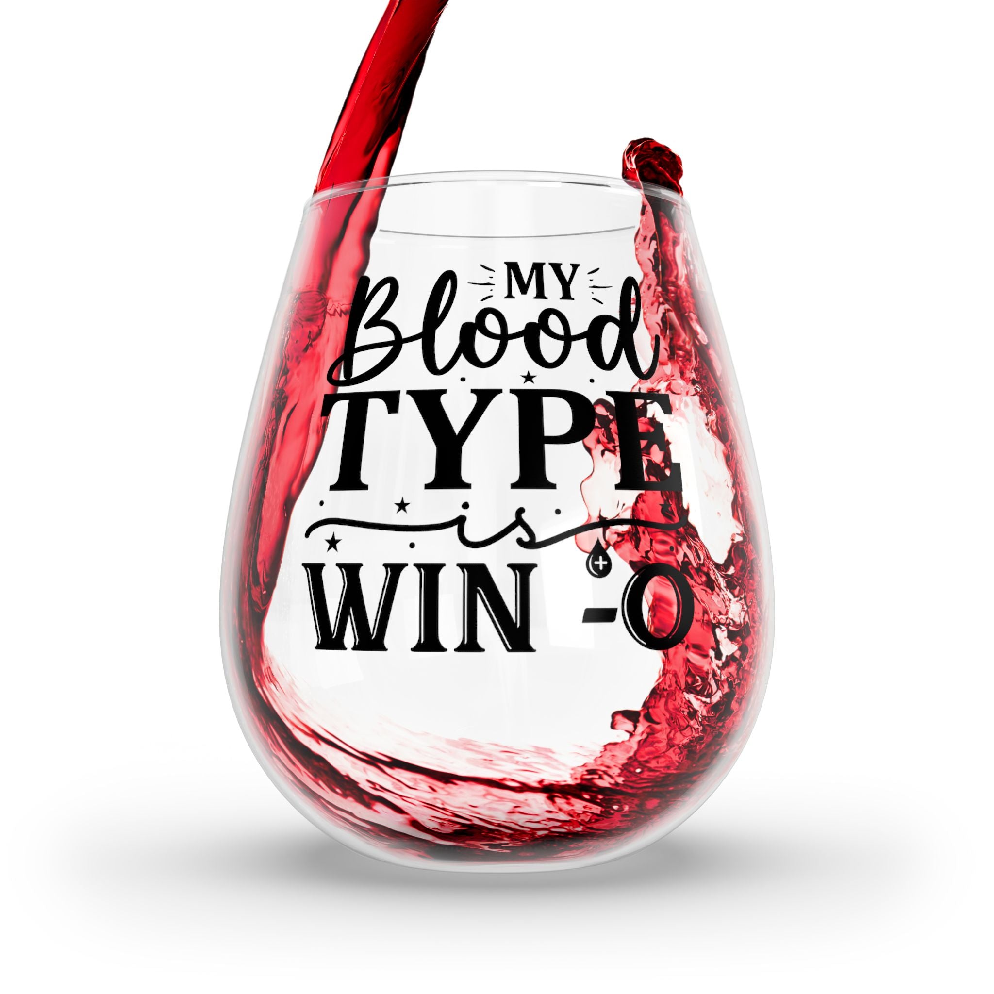 Funny My Blood Type Is Wino Stemless Wine Glass, 11.75oz