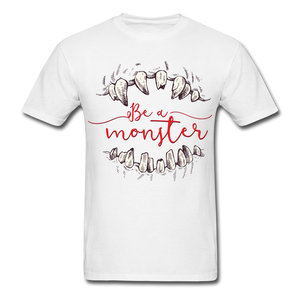 Be A Monster Unisex Fitness Classic T-Shirt - white