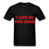 I live in the Zone Unisex Classic workout T-Shirt - black